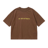 No Flowers Tee - Brown